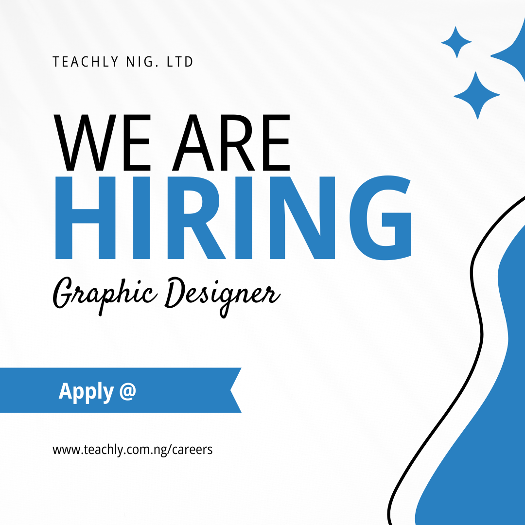 Graphic Designer at Teachly Nigeria Limited